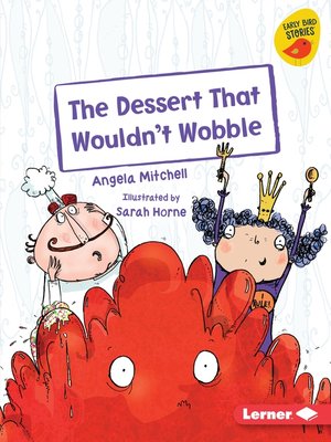 cover image of The Dessert That Wouldn't Wobble